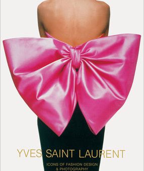 Yves Saint Laurent: Icons of Fashion Design & Photography Online