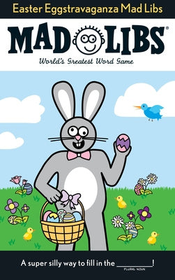 Easter Eggstravaganza Mad Libs: World s Greatest Word Game Online Hot Sale