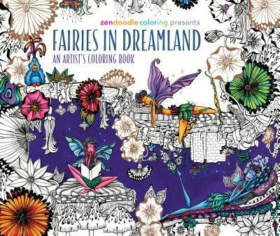 Zendoodle Coloring Presents Fairies in Dreamland: An Artist s Coloring Book Online Sale