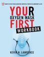 Your Oxygen Mask First Workbook Hot on Sale