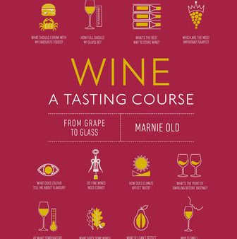 Wine a Tasting Course: From Grape to Glass For Sale