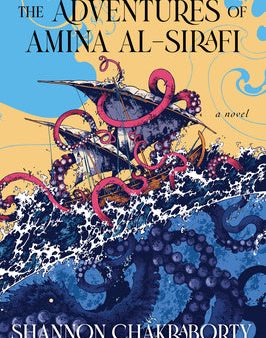 Adventures of Amina Al-Sirafi: A New Fantasy Series Set a Thousand Years Before the City of Brass, The Hot on Sale