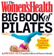 Women s Health Big Book of Pilates: The Essential Guide to Total Body Fitness, The For Cheap