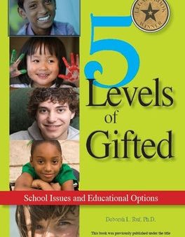 5 Levels of Gifted: School Issues and Educational Options For Cheap