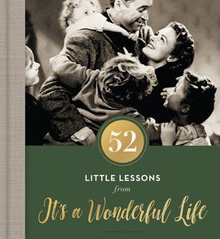 52 Little Lessons from It s a Wonderful Life: Inspirational Reflections for the Christmas Season Supply