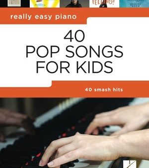 40 Pop Songs for Kids: Really Easy Piano Songbook Discount