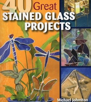 40 Great Stained Glass Projects [With Pattern(s)] Online