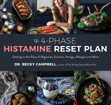 4-Phase Histamine Reset Plan: Getting to the Root of Migraines, Eczema, Vertigo, Allergies and More, The Cheap