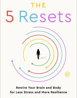 5 Resets: Rewire Your Brain and Body for Less Stress and More Resilience, The Supply