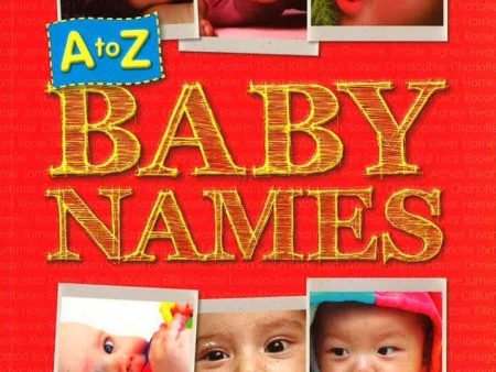 A To Z Of Baby Names Hot on Sale